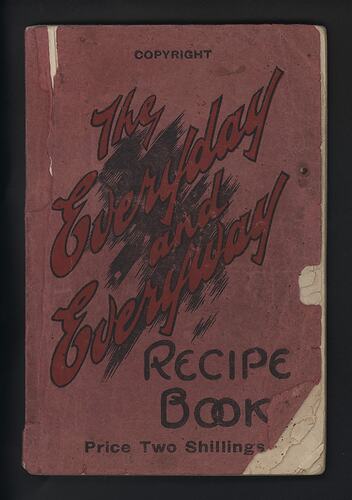 Recipe Book - 'The Everyday and Everyway Recipe Book', 1925