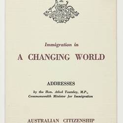 Booklet - Athol Townley, 'Immigration in a Changing World', Department of Immigration