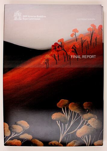 Report - 2009 Bushfires Royal Commission, Final Report, Jul 2010