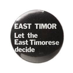 Badge - East Timor, Let the East Timorese Decide, Australia, 1975-1985