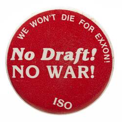 Badge - No Draft! No War!, circa 1980