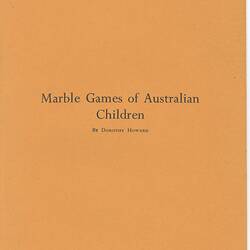 Article - Dorothy Howard, 'Marble Games of Australian Children', Folklore, Vol. 71, Sept 1960