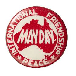 Badge - May Day, International Friendship and Peace,  Australia, pre 1990