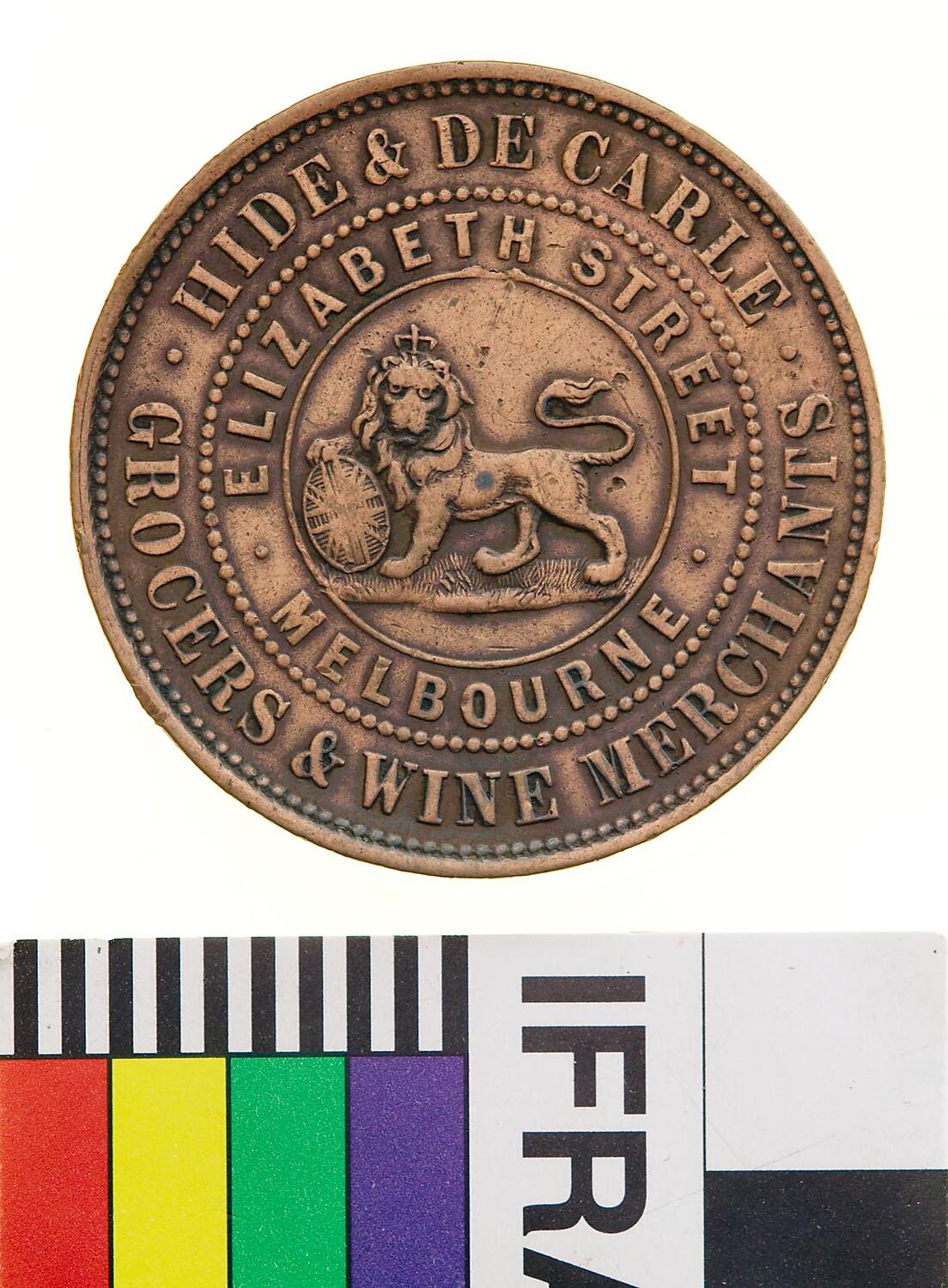 Token 1 Penny, Hide & De Carle, Grocers & Wine Merchants, Melbourne