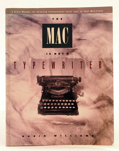 Manual - 'The Mac is not a Typewriter', Robin Williams