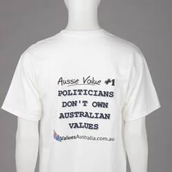 T-Shirt - 'Aussie Value #1 - Politicians Don't Own Australian Values', 2006