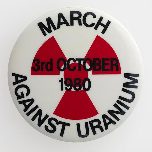 Badge - 'March Against Uranium', 1980