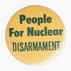 Badge - People For Nuclear Disarmament, circa 1960-1989