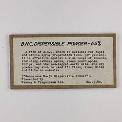 Exhibition Label - B.H.C Dispersible Powder - 6.5%, Museum of Applied Science, Melbourne, circa 1950