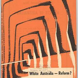 Booklet - 'White Australia: Reform?', 6 Jul 1964