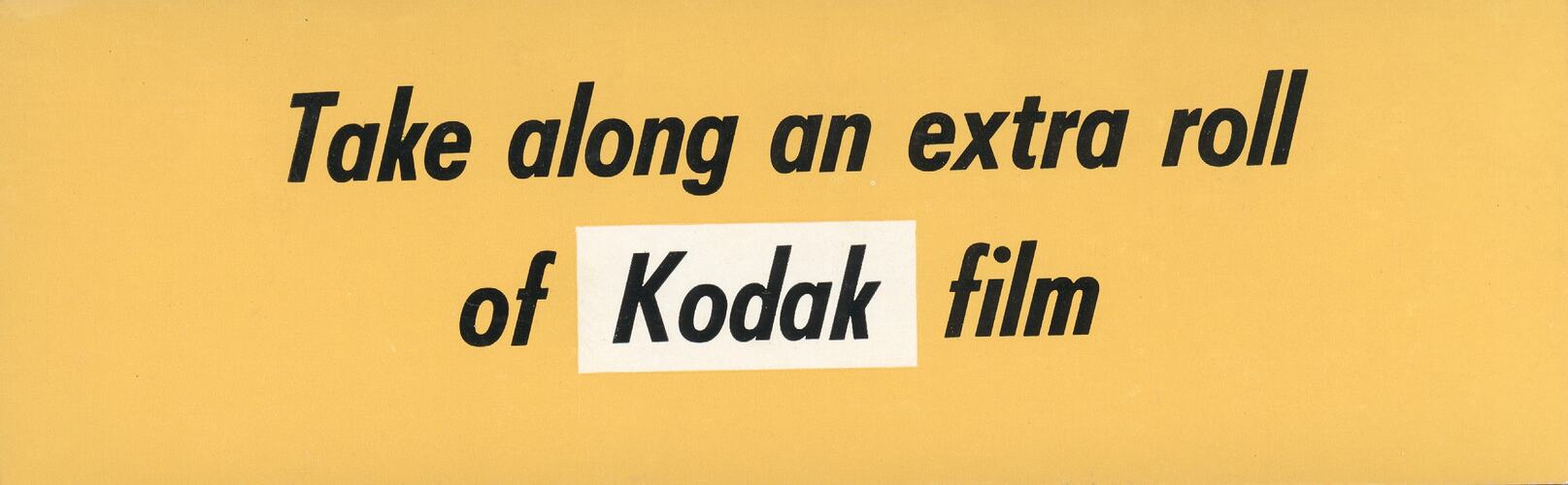 Label - Kodak Australasia Pty Ltd, 'Take Along an Extra Roll of Kodak Film', circa 1960s