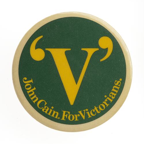 Badge-John Cain For Victorians, Victoria, 1982