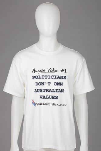 T-Shirt - 'Aussie Value #1 - Politicians Don't Own Australian Values', 2006