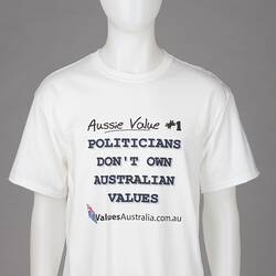 T-Shirt - 'Aussie Value #1 - Politicians Don't Own Australian Values', 2006