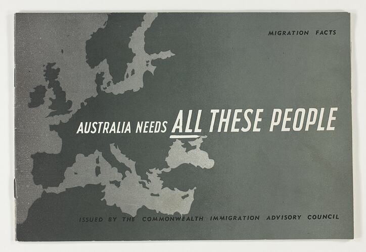 Booklet - Commonwealth Immigration Advisory Council, 'Australia Needs All These People', Conpress Printing