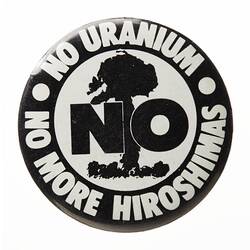 Badge - No Uranium, circa 1969-1975