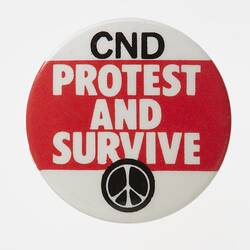 Badge - Protest & Survive, circa 1980