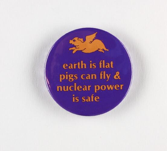 Badge - 'Earth is Flat, Pigs Can Fly....', circa 1980