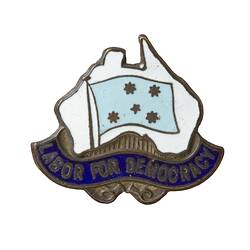 Badge - Labor for Democracy, Australia, circa 1920s