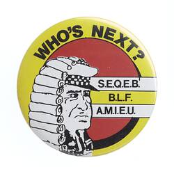 Badge - Who's next?, Patrick Brothers, Australia, 1987-1990