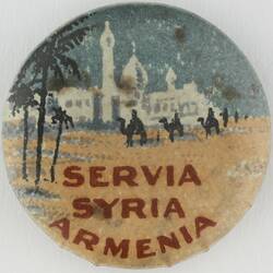 Badge - 'Servia Syria Armenia', Suffering Nations Button Day Fundraising Badge, World War I, 1917