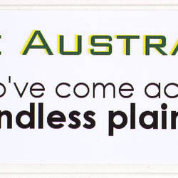 Sticker - 'Advance Australia Fair For Those Who've Come Across The Seas We've Boundless Plains To Share', 2008