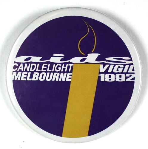 Badge - AIDS Candlelight Vigil Melbourne, 1992