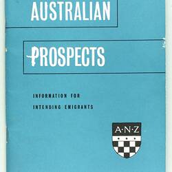 Booklet - 'Australian Prospects, Information for Intending Emigrants', London, Sep 1960