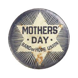 Badge - Mothers Day Band of Hope, Geelong, circa 1908