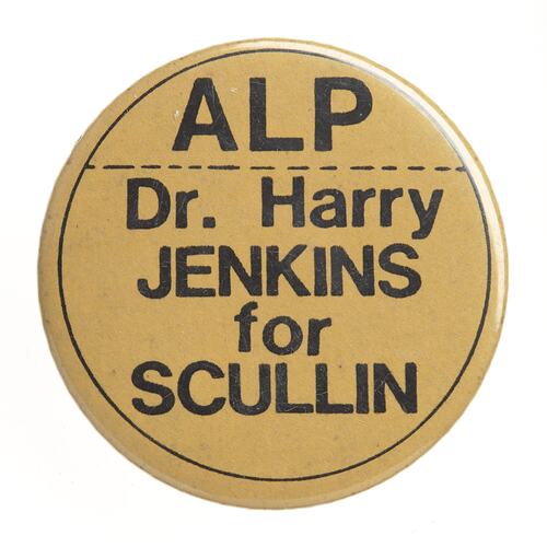 Badge-Dr. Harry Jenkins for Scullin, Melbourne, 1979-1986