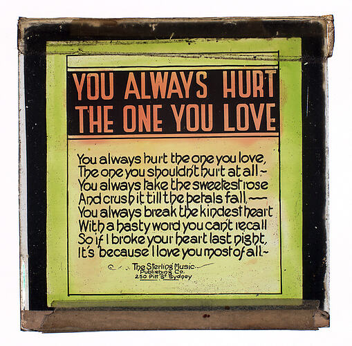 Lantern Slide - 'You Always Hurt the One you Love'