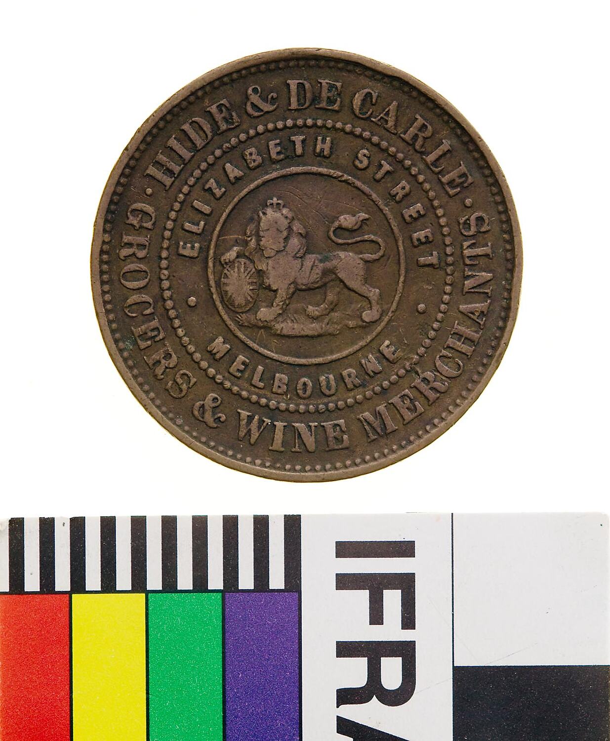 Token Halfpenny, Hide & De Carle, Grocers & Wine Merchants, Melbourne, Victoria, Australia, 1857