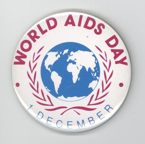 Badge - 'World Aids Day 1 December', Lesbian, Bisexual, Gay Transgender Collections Survey, 2005-2006