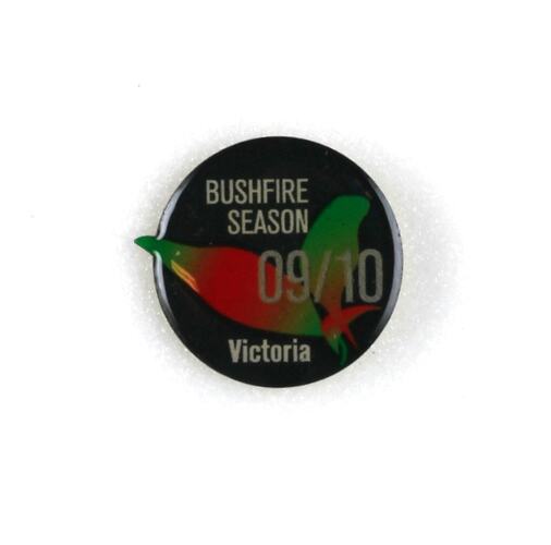 Badge - 2009-2010 Bushfire Season, Commemorative Victorian Public Service Issue, 2009
