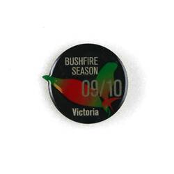 Badge - 2009-2010 Bushfire Season, Commemorative Victorian Public Service Issue, 2009
