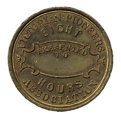 [NU 20211] Medal - Eight Hours Association Victorian Pioneers, Australia, c.1880 (AD) (MEDALS)