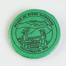 Badge - Women on Farms Gathering, Tallangatta, 1993