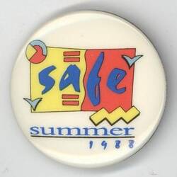 Badge - 'Safe Summer 1988', 2005-2006