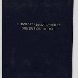 Driver's Certificate Cover - Transport Regulation Board, Tansa Eid, Melbourne, 1970s