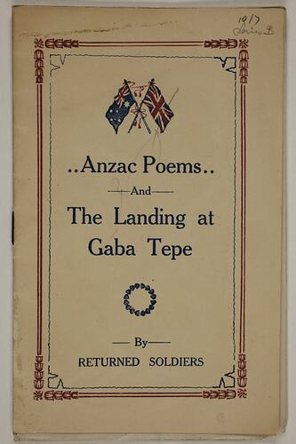 Off-white booklet, title reads 'Anzac Poems and The Landing at Gaba Tepe By Returned Soldiers'.