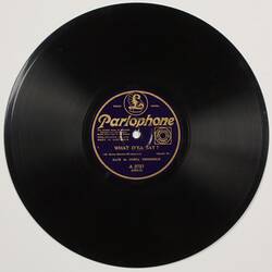 Disk recording - Parlophone, 'What d'ya say?" & "Glad Rag Doll", Raie da Costa, circa 1930