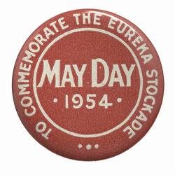 Badge - May Day to Commemorate the Eureka Stockade, Australia, 1954